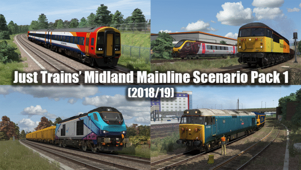 Just Trains' Midland Mainline Scenario Pack 1 (2018/19)